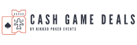 Cash Game Deals