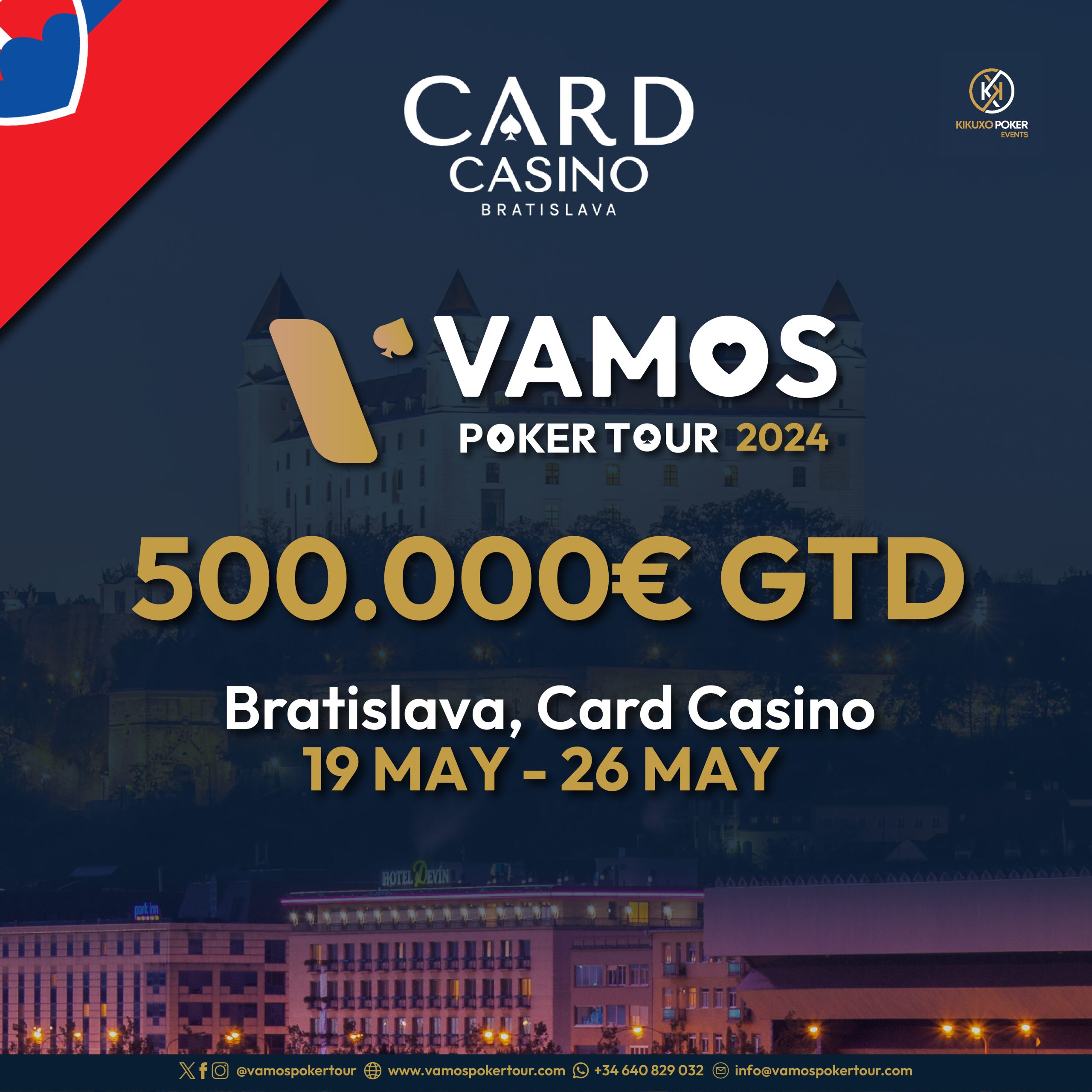 Vamos Poker Tour Bratislava (19 - 26 Mayo 2024)