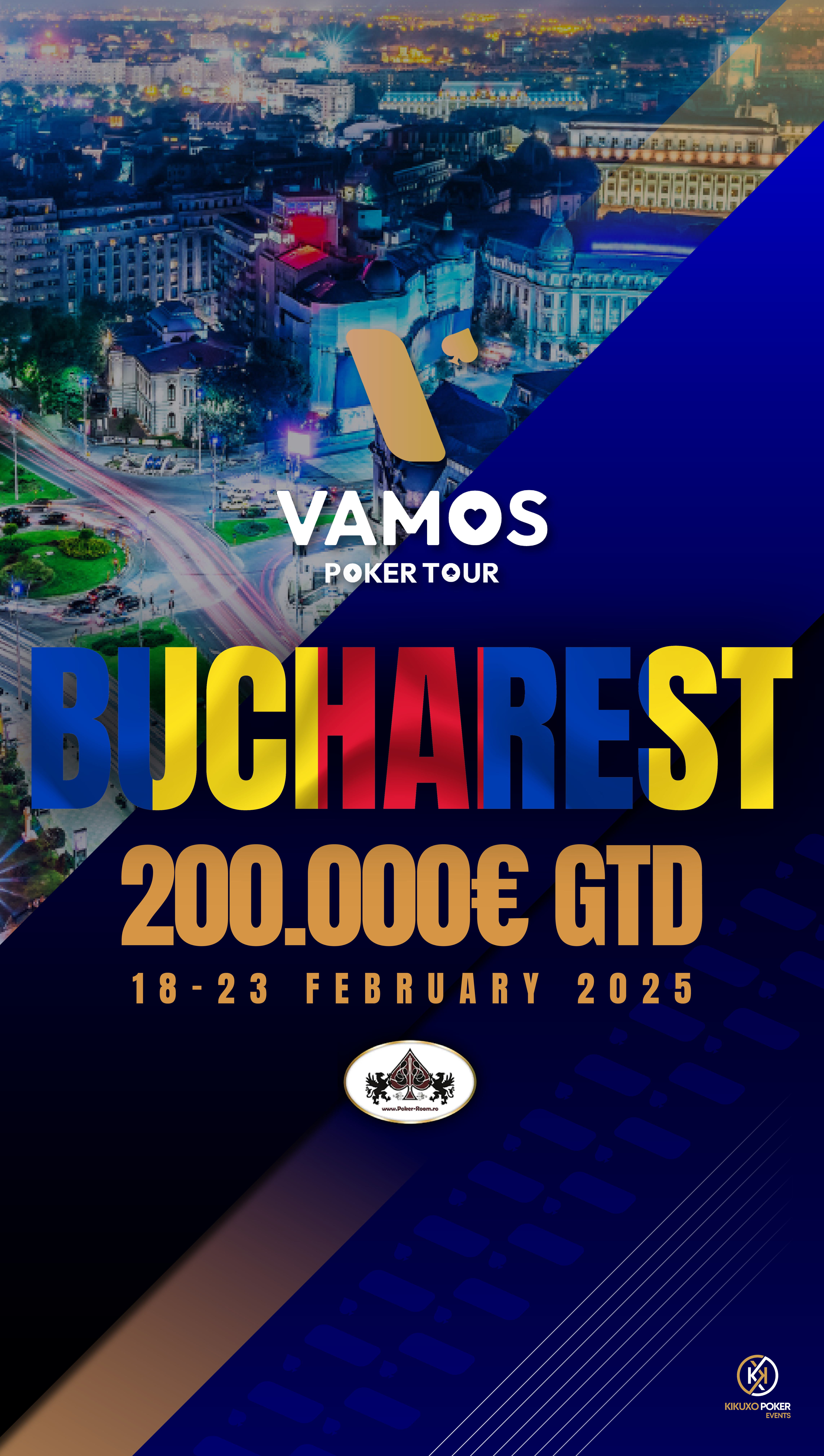 Vamos Poker Tour Bucharest (18 - 23 February 2025)