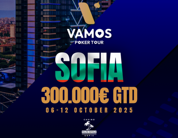 Vamos Poker Tour Sofia 2025 (6 - 12 October 2025)