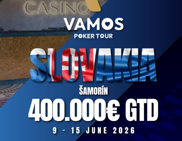 Vamos Poker Tour Slovakia 2026 (9 - 15 June 2026)