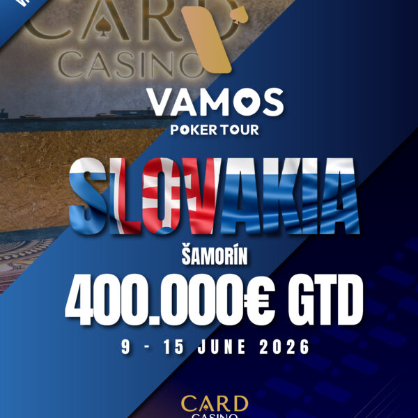 Vamos Poker Tour Slovakia 2026 (9 - 15 June 2026)