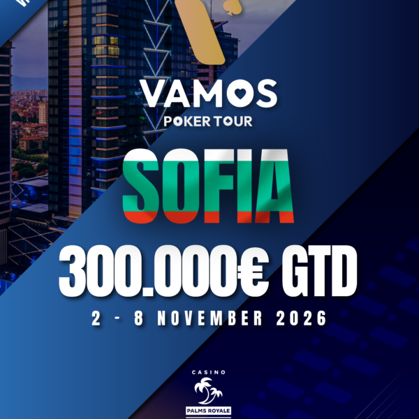 Vamos Poker Tour Sofia 2026 (2 - 8 November)